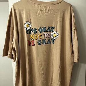SOLD- NWOT SHEIN It’s Okay Not to Be Okay Oversized Graphic Tee